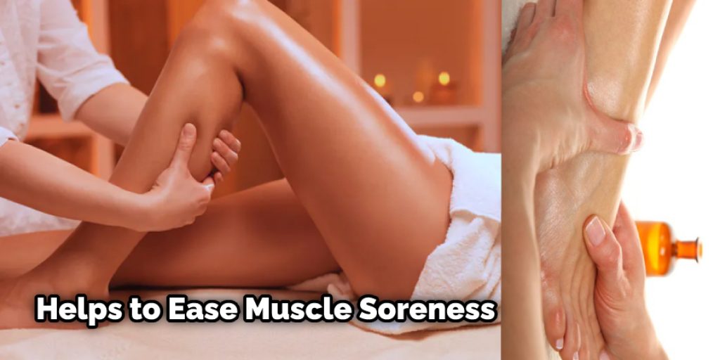 Helps to Ease Muscle Soreness