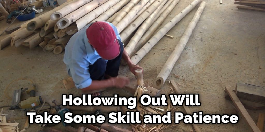 Hollowing Out Will Take Some Skill and Patience