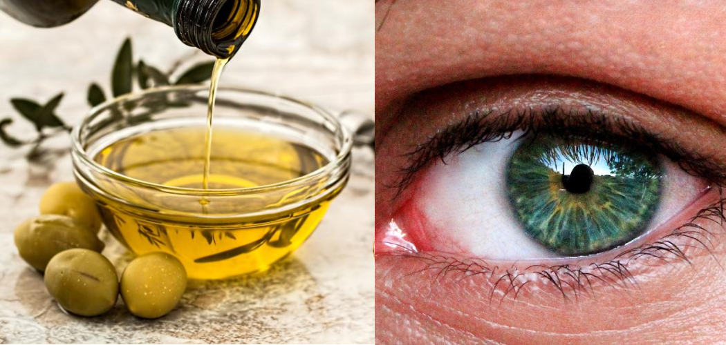 How to Use Olive Oil for Eyesight