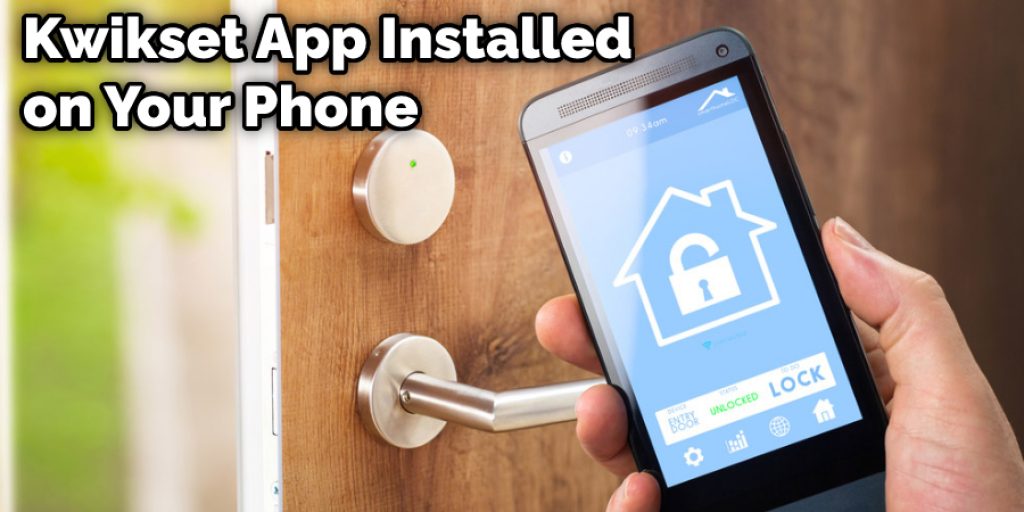 Kwikset App Installed on Your Phone