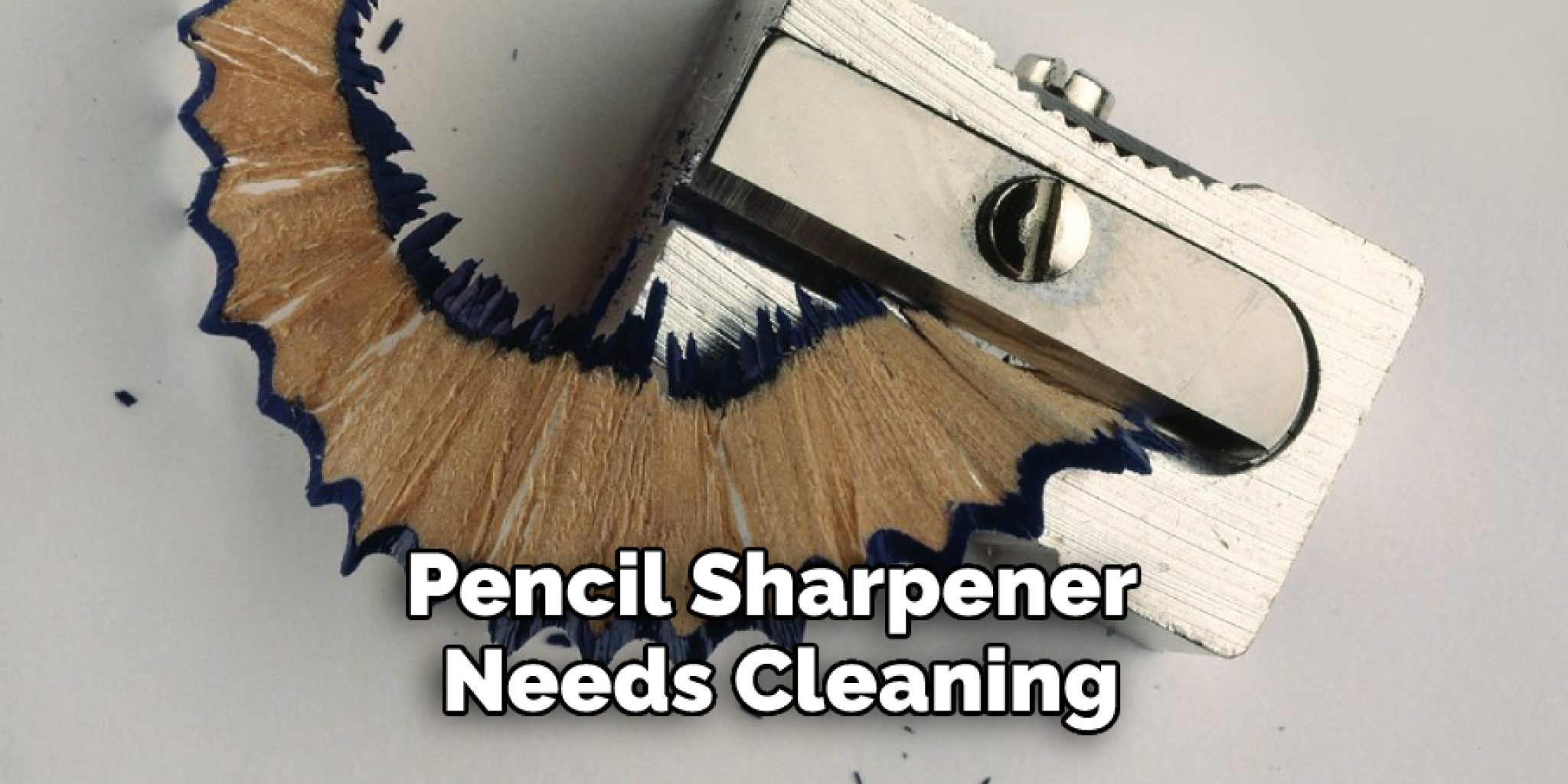 How To Open Prismacolor Pencil Sharpener 4 Quick Steps 2024   Pencil Sharpener Needs Cleaning 2048x1024 