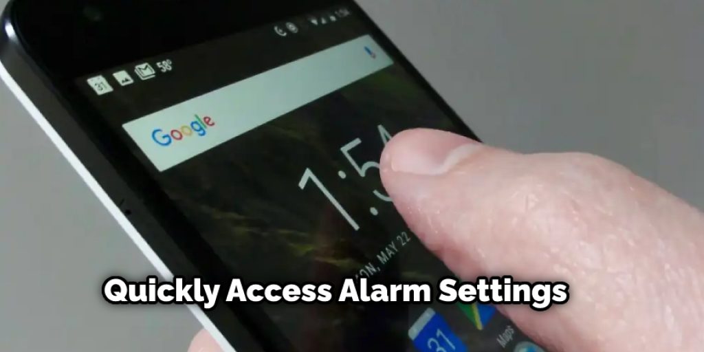 Quickly Access Alarm Settings
