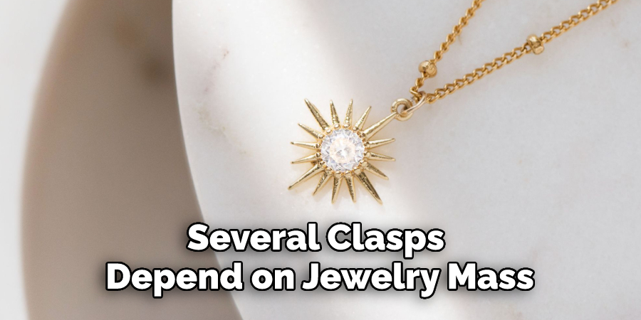 Several Clasps Depend on Jewelry Mass