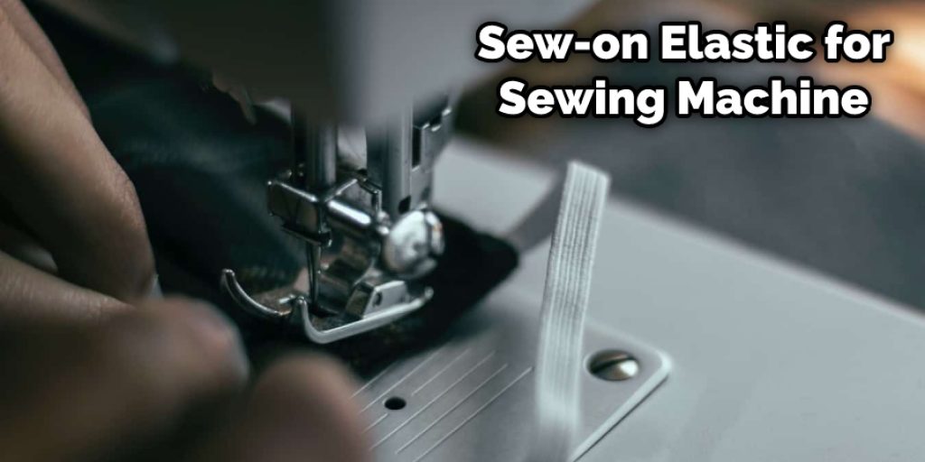 Sew-on Elastic for Sewing Machine 