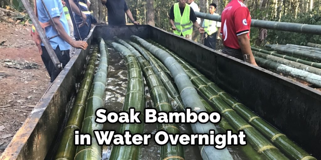 Soak Bamboo in Water Overnight