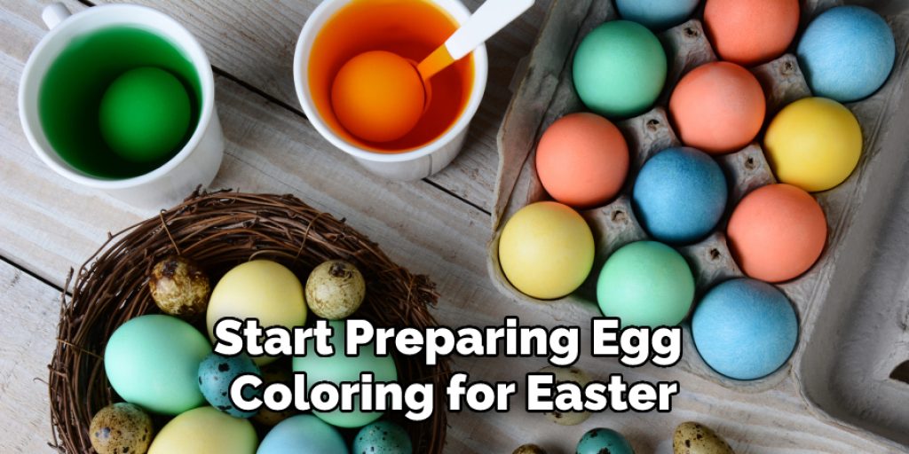 Start Preparing Egg Coloring for Easter