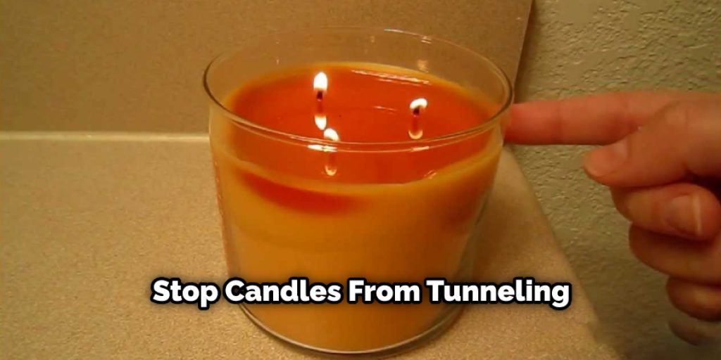 Stop Candles From Tunneling