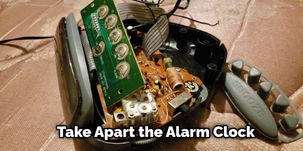Take Apart the Alarm Clock