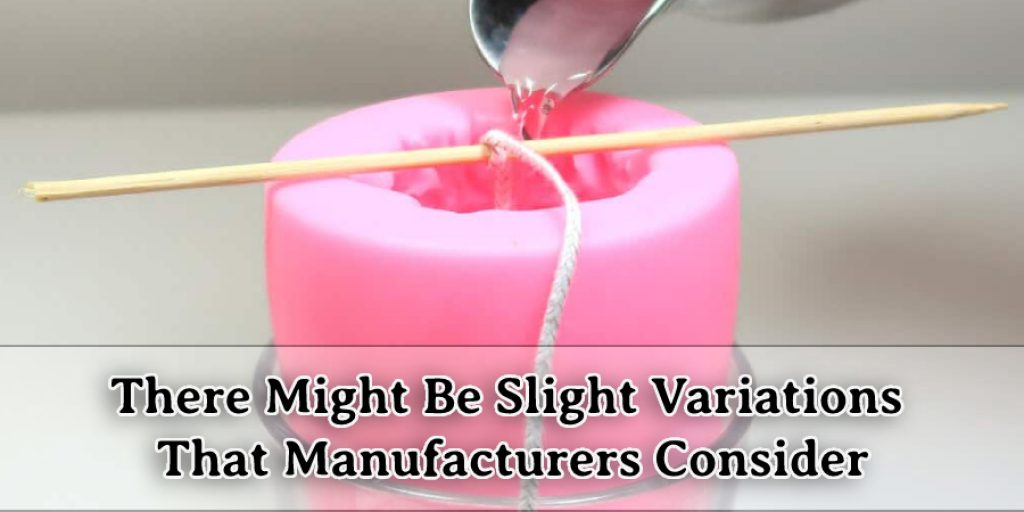There Might Be Slight Variations That Manufacturers Consider