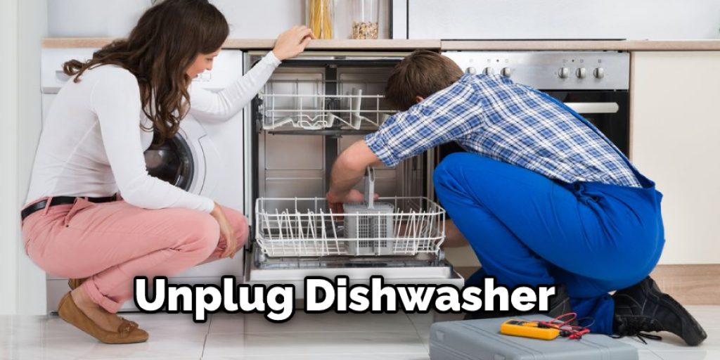 Unplug Dishwasher