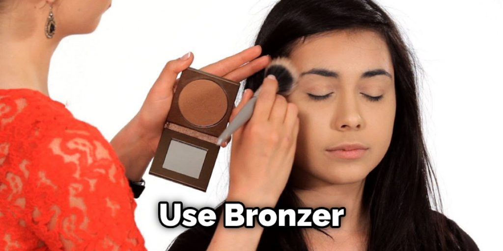Use Bronzer