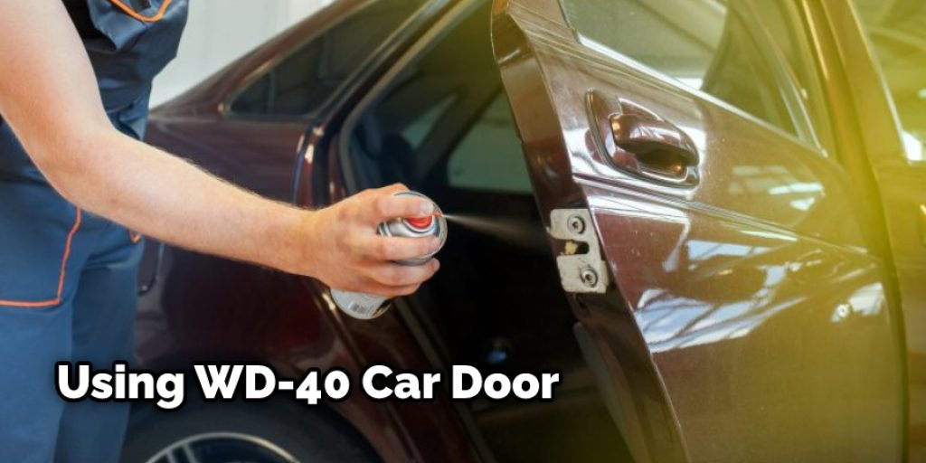 Using WD-40 Car door