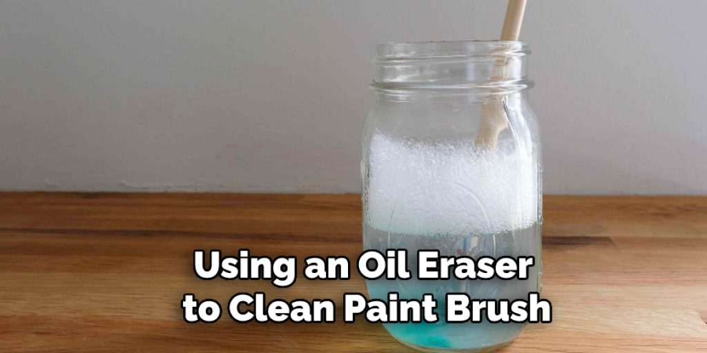 Using an Oil Eraser to Clean Paint Brush