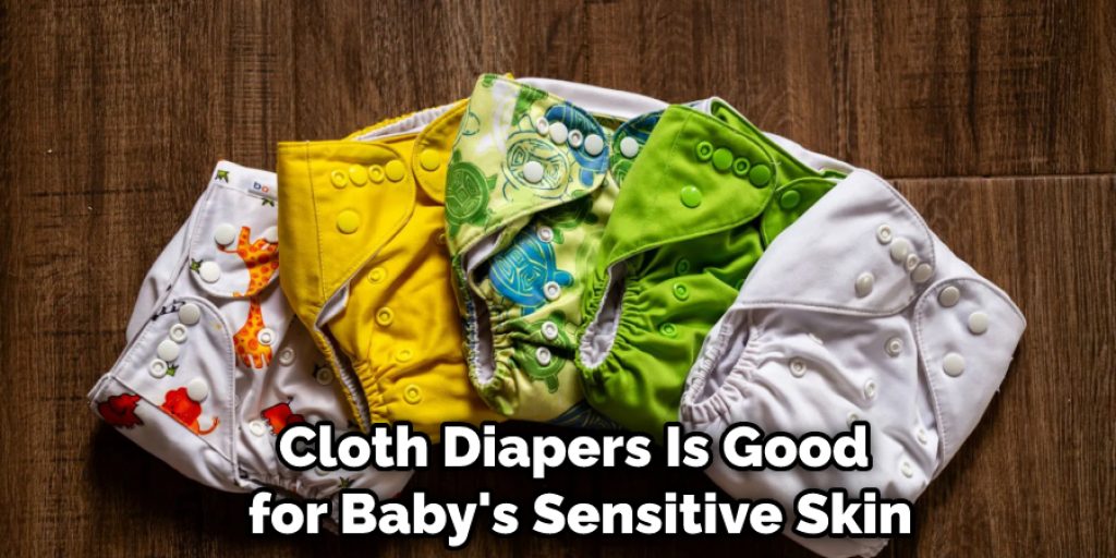Cloth Diapers Is Good for Baby's Sensitive Skin