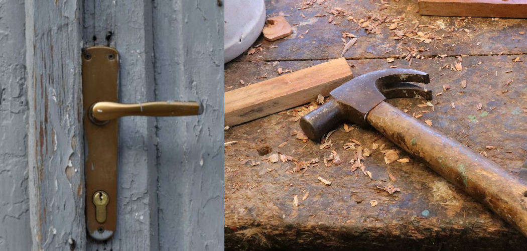 How to Break a Door Lock With a Hammer