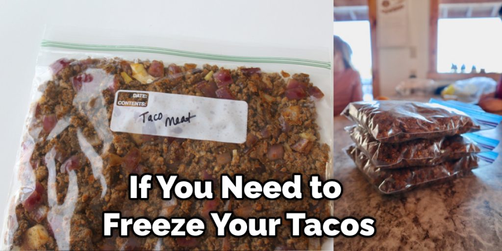 If You Need to Freeze Your Tacos