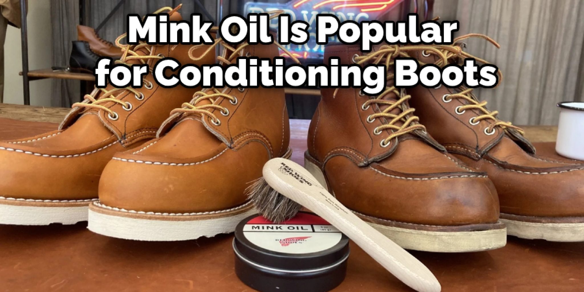 How to Use Mink Oil on Leather Shoes 10 Proper Ways (2024)