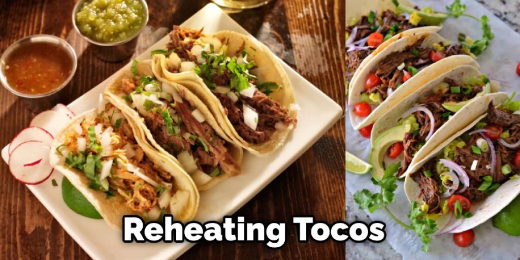  Reheating Tocos