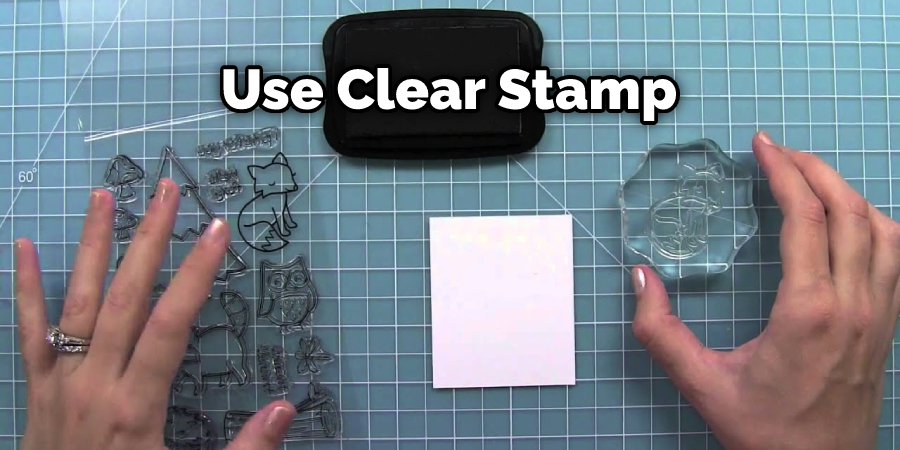 Use Clear Stamp