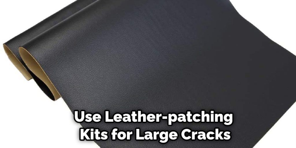 Use Leather-patching Kits for Large Cracks