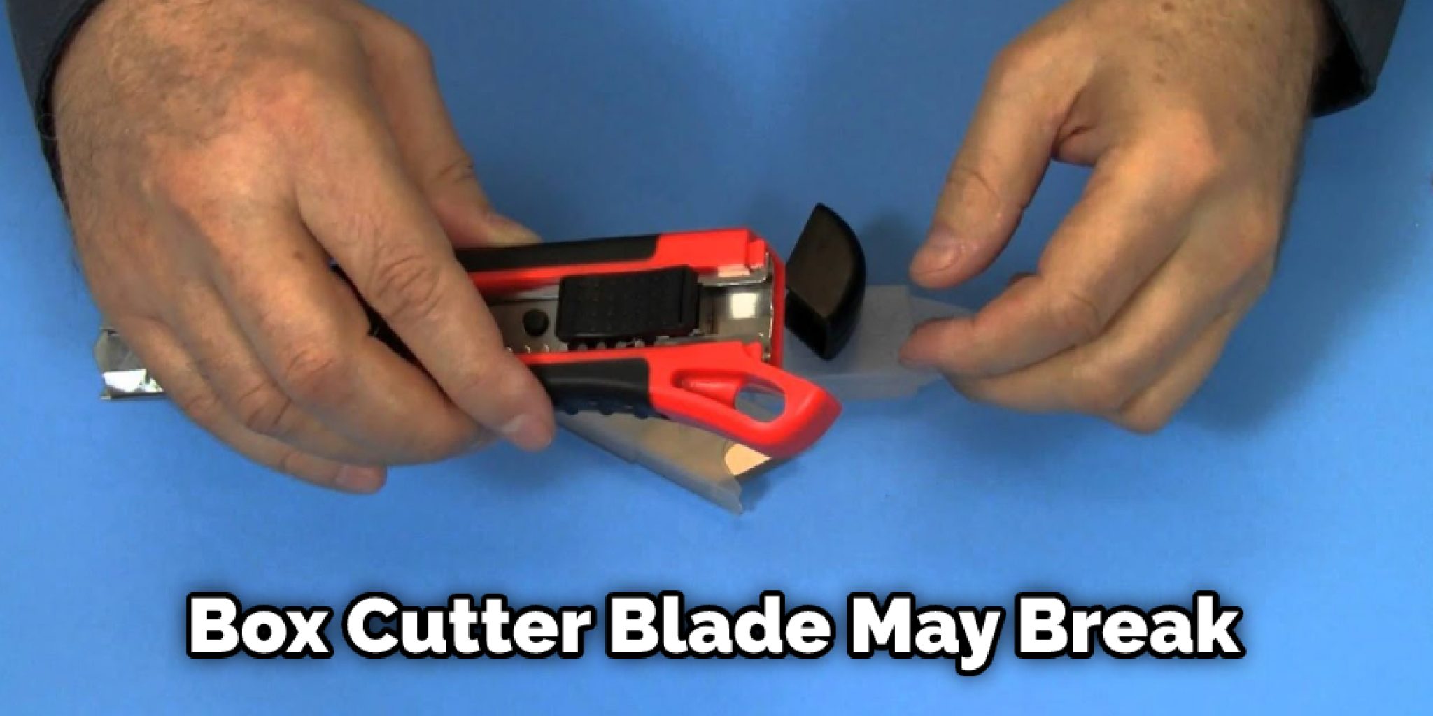 How to Break Box Cutter Blade | 4 Effective Methods (2024)