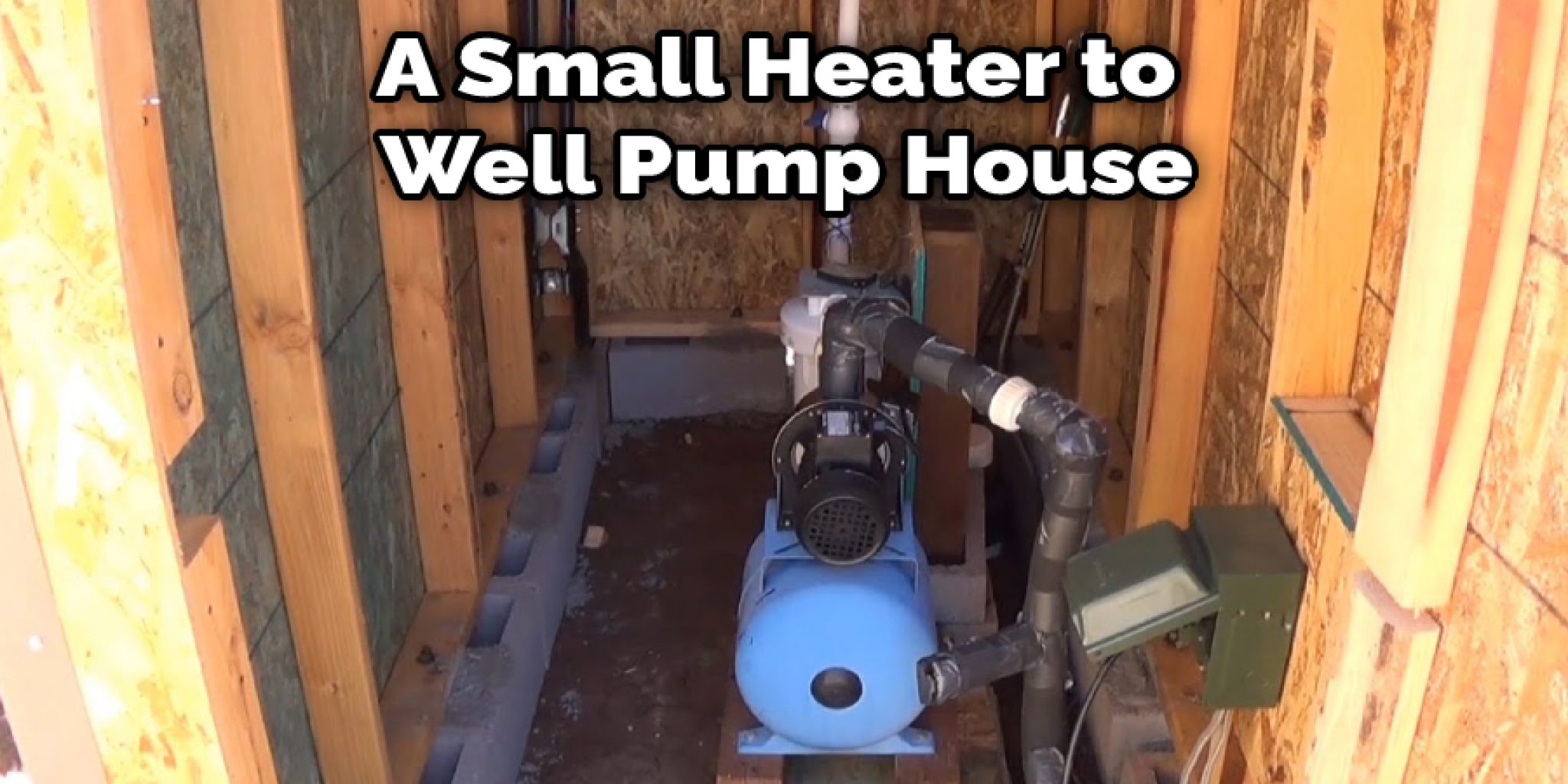 How To Insulate A Well Pump House 10 Steps Instructions 2024 