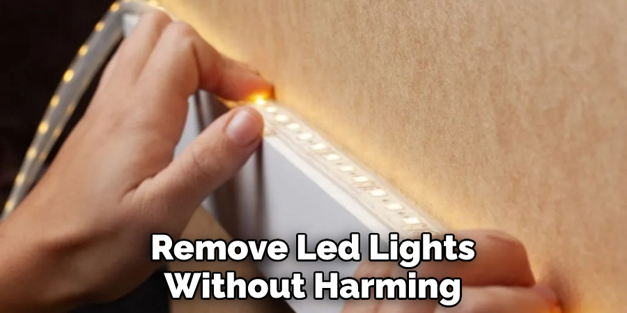 How To Take Led Lights Off Without Ripping Paint | 10 Steps