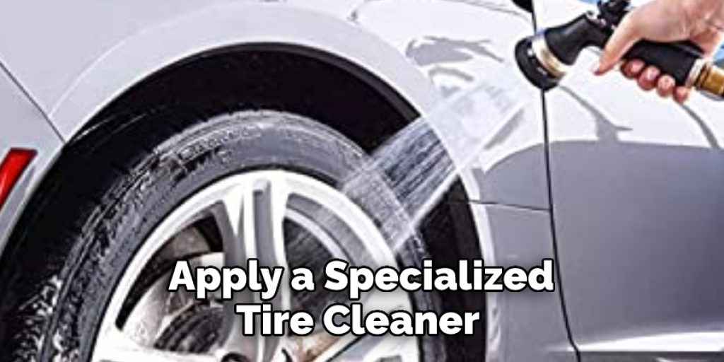  Apply a Specialized Tire Cleaner 