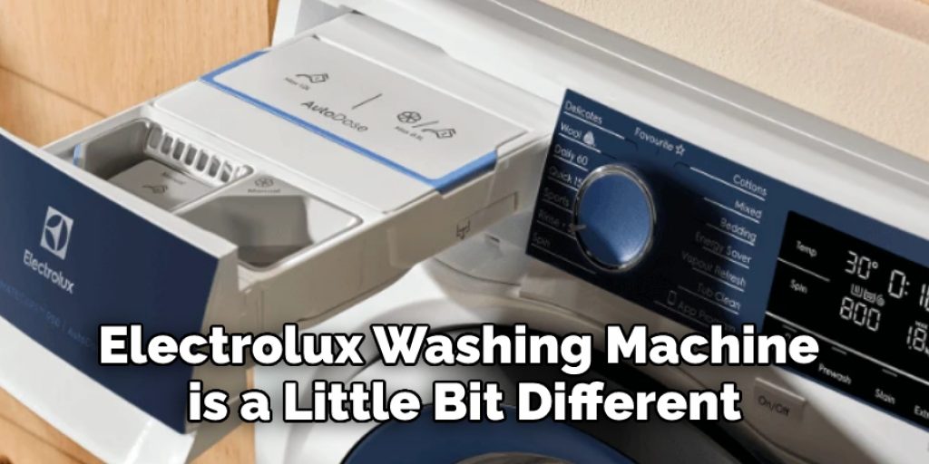 Electrolux Washing Machine is a Little Bit Different