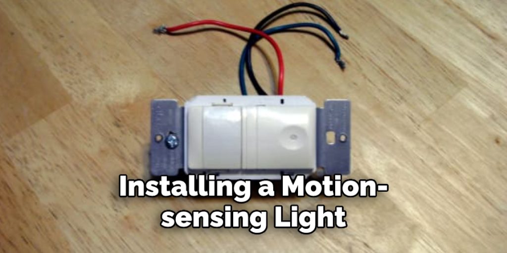 Installing a Motion-sensing Light