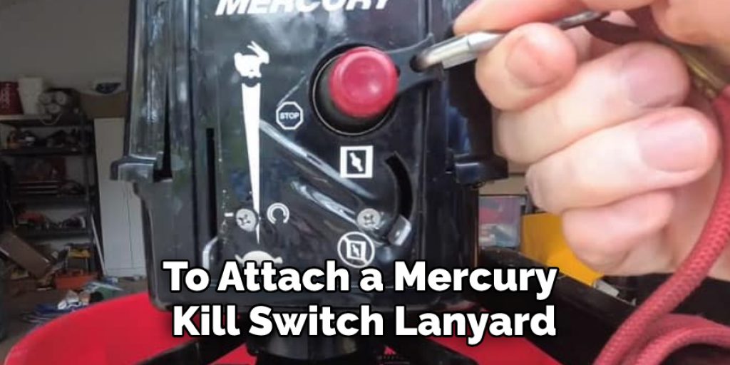 To Attach a Mercury Kill Switch Lanyard