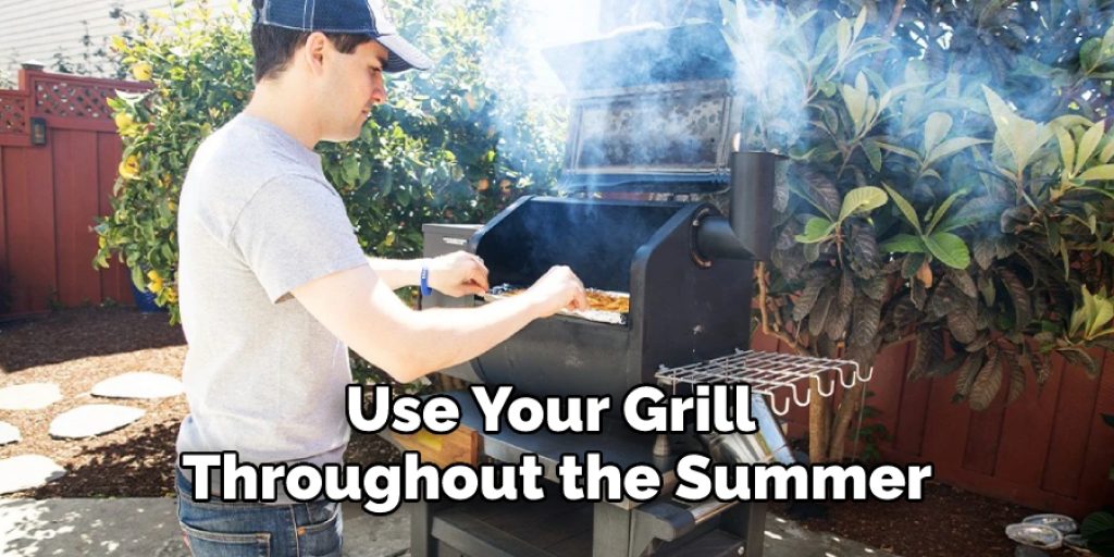 Use Your Grill Throughout the Summer
