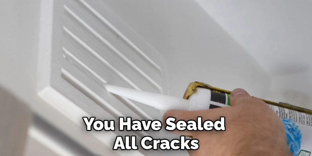You Have Sealed All Cracks