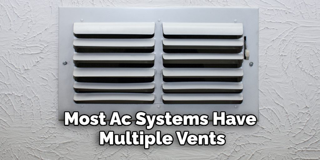 Most Ac Systems Have Multiple Vents