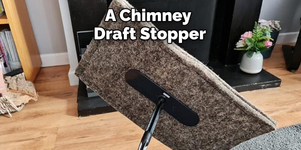 A Chimney Draft Stopper
