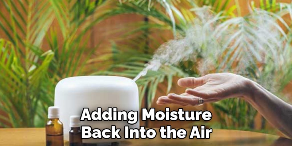  Adding Moisture Back Into the Air
