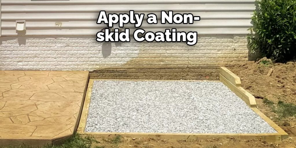 Apply a Non-skid Coating 