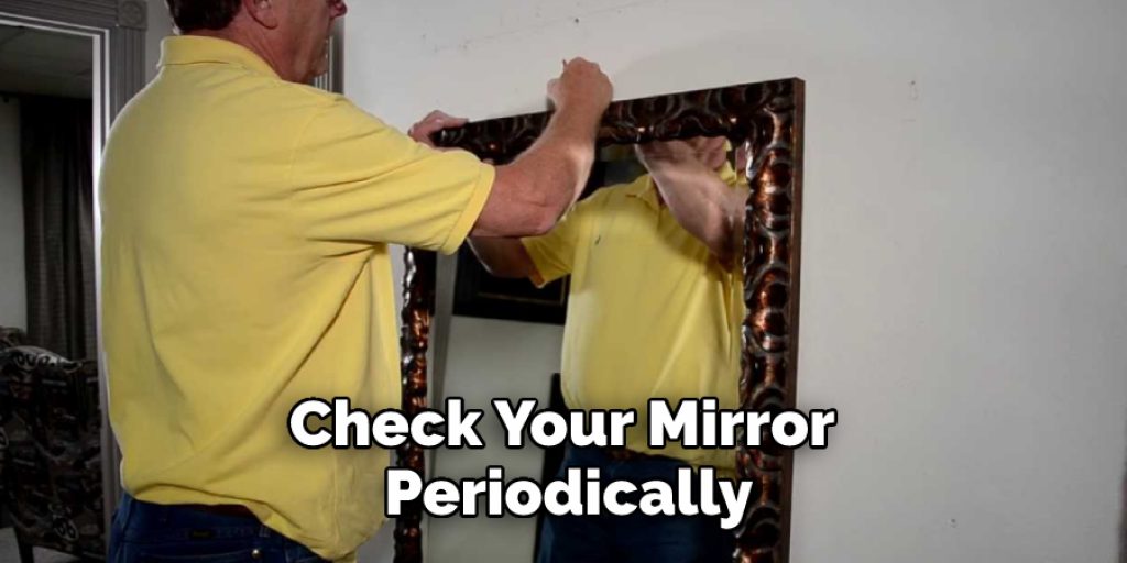 Check Your Mirror Periodically