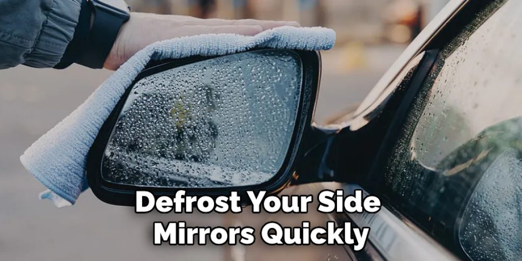 Defrost Your Side Mirrors Quickly