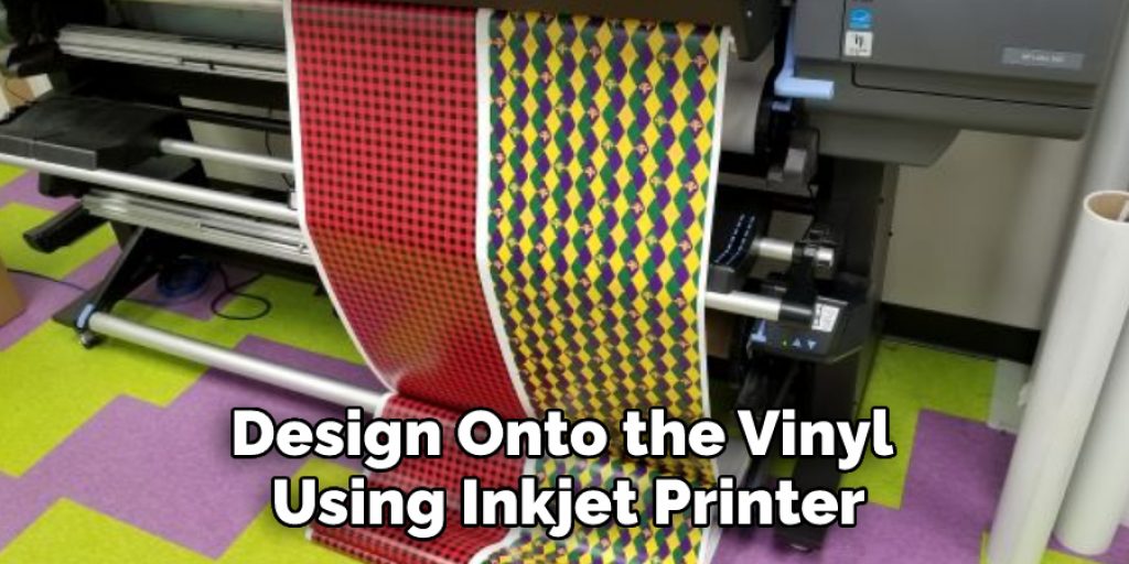 Design Onto the Vinyl 
Using Inkjet Printer