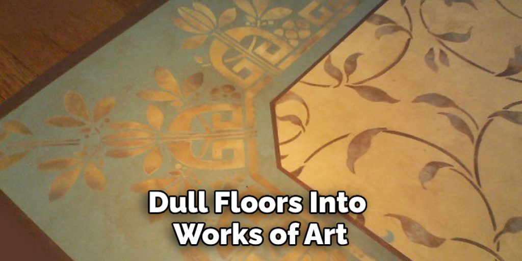 Dull Floors Into Works of Art