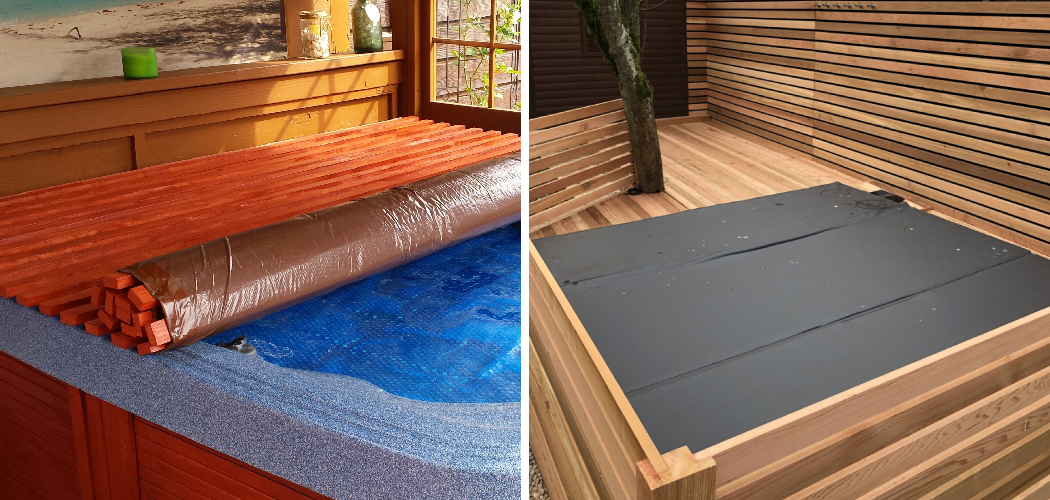 How to Make a Hot Tub Cover