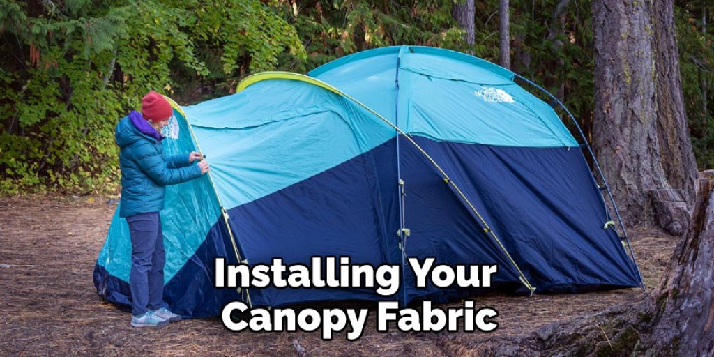 Installing Your Canopy Fabric