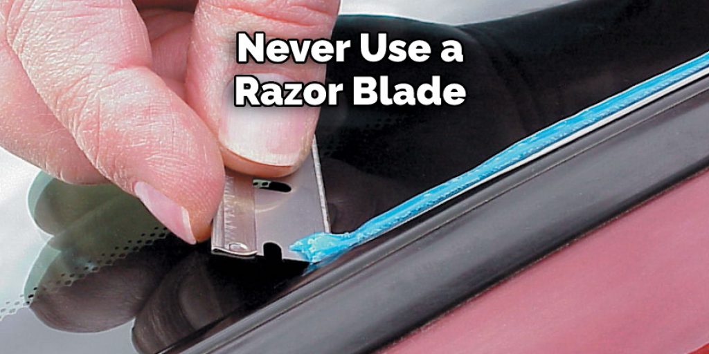 Never Use a Razor Blade 