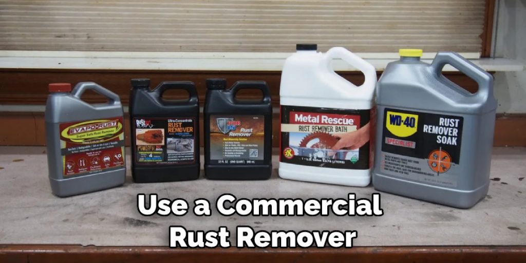 Use a Commercial Rust Remover