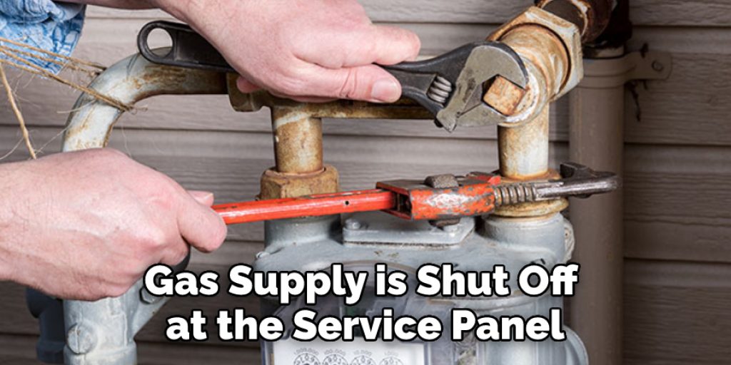 Gas Supply is Shut Off at the Service Panel