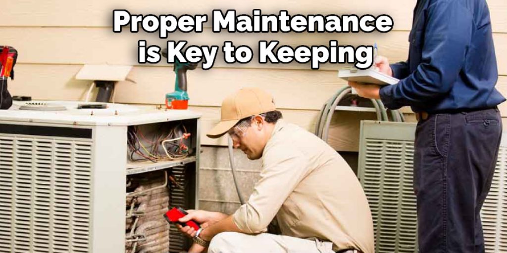 Proper Maintenance is Key to Keeping
