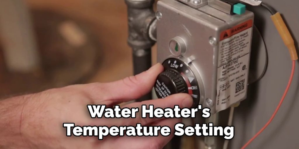Water Heater's 
Temperature Setting 