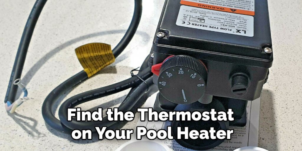 Find the Thermostat on Your Pool Heater