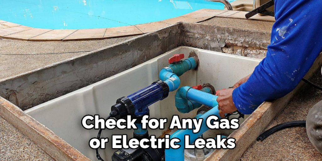 Check for Any Gas or Electric Leaks